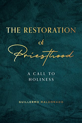 The Restoration Of The Priesthood PB - Guillermo Maldonado